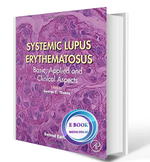 دانلود کتاب Systemic Lupus Erythematosus: Basic, Applied and Clinical Aspects 2nd2020(ORIGINAL PDF)